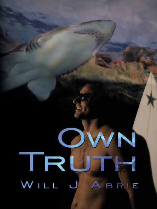 Title details for Own Truth by William Joseph Abrie - Available